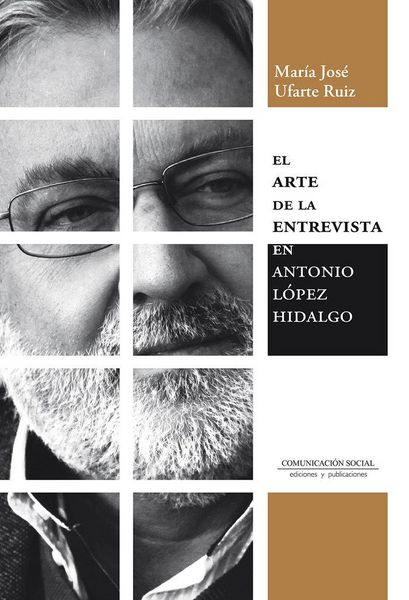 Produktbild: El arte de la entrevista en Antonio L&oacute;pez Hidalgo