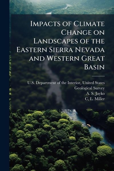 Produktbild: Impacts of Climate Change on Landscapes of the Eastern Sierra Nevada and Western Great Basin