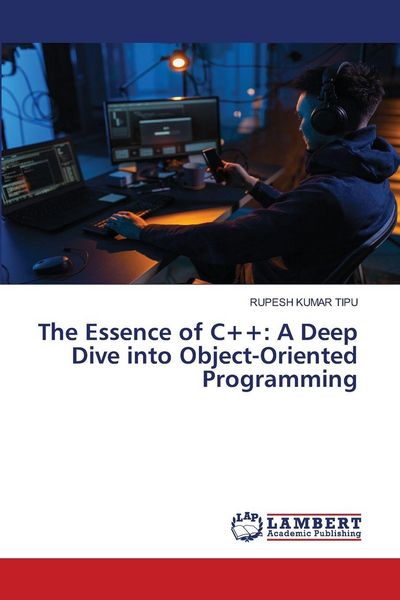 Produktbild: The Essence of C++: A Deep Dive into Object-Oriented Programming