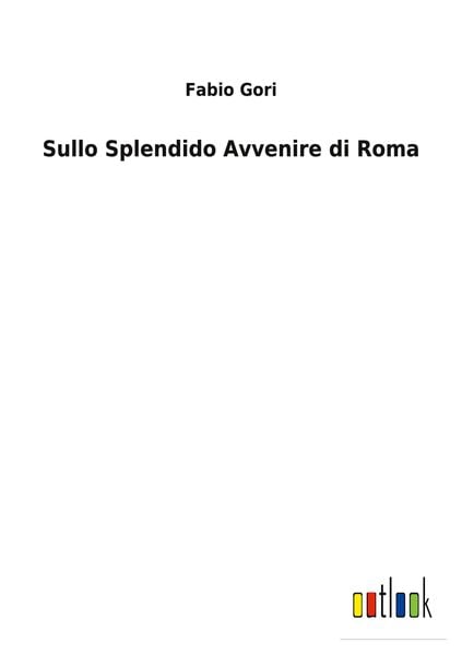 Produktbild: Sullo Splendido Avvenire di Roma