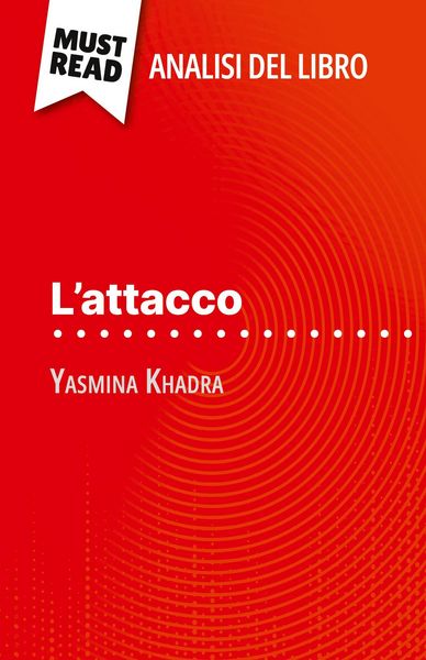 Produktbild: L'attacco di Yasmina Khadra (Analisi del libro)