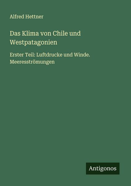 Produktbild: Das Klima von Chile und Westpatagonien