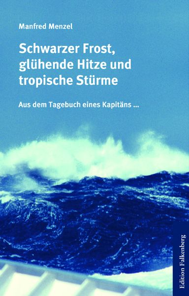 Produktbild: Schwarzer Frost, gl&uuml;hende Hitze und tropische St&uuml;rme