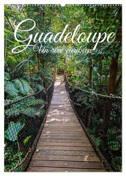 Produktbild: Guadeloupe - Un r&ecirc;ve carib&eacute;en (Calendrier mural 2027 DIN A2 horizontal), CALVENDO calendrier mensuel