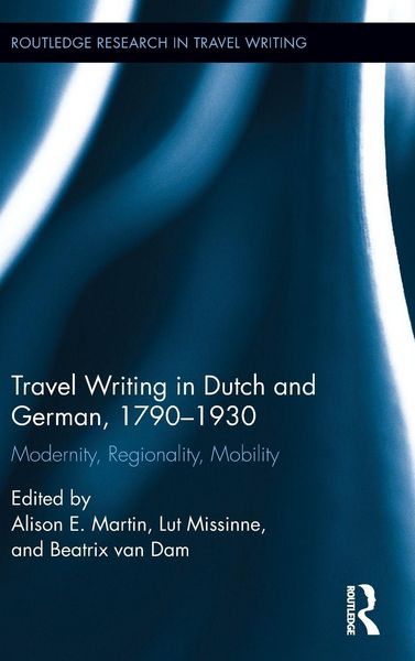 Produktbild: Travel Writing in Dutch and German, 1790-1930