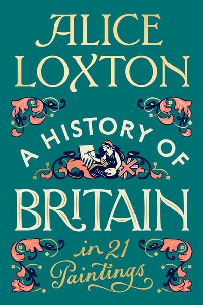 Produktbild: A History of Britain in 21 Paintings