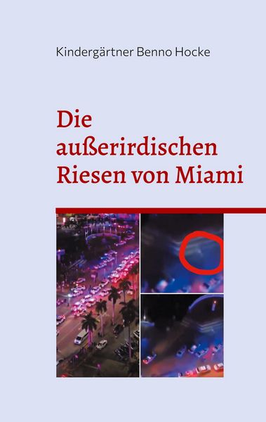 Produktbild: Die au&szlig;erirdischen Riesen von Miami