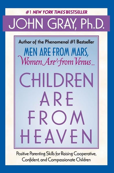 Produktbild: Children Are from Heaven: Positive Parenting Skills for Raising Cooperative, Confident, and Compassionate Children