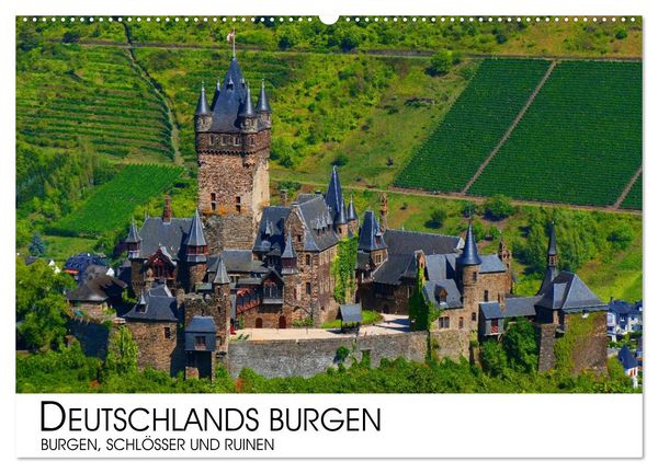 Deutschlands Burgen - Burgen, Schlösser und Ruinen (Wandkalender 2026 DIN A2 quer), CALVENDO Monatskalender