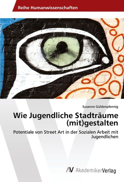 Produktbild: Wie Jugendliche Stadtr&auml;ume (mit)gestalten