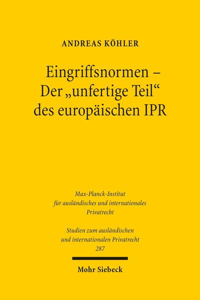 Produktbild: Eingriffsnormen - Der 'unfertige Teil' des europ&auml;ischen IPR