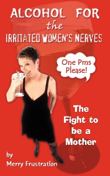 Produktbild: Alcohol for the Irritated Women's Nerves