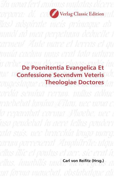 Produktbild: De Poenitentia Evangelica Et Confessione Secvndvm Veteris Theologiae Doctores