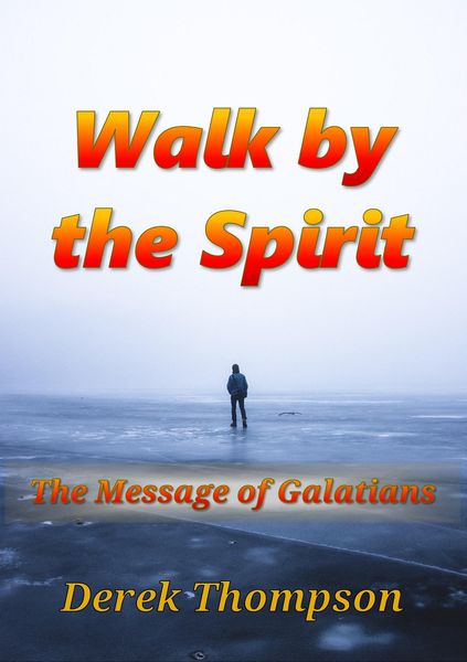 Produktbild: Walk by the Spirit: The Message of Galatians