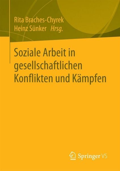 Produktbild: Soziale Arbeit in gesellschaftlichen Konflikten und K&auml;mpfen