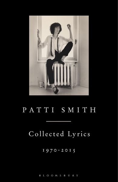 Produktbild: Patti Smith Collected Lyrics, 1970-2015