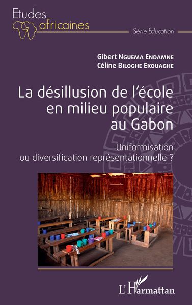 Produktbild: La d&eacute;sillusion de l'&eacute;cole en milieu populaire au Gabon