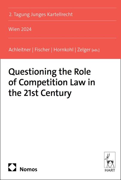 Produktbild: Questioning the Role of Competition Law in the 21st Century