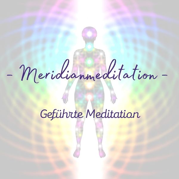 Geführte Meditation: Meridianmeditation - Sabine Rohwer, Audio, 4056813231861