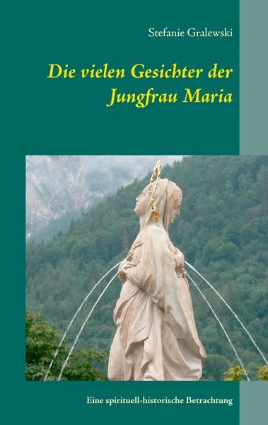 Produktbild: Die vielen Gesichter der Jungfrau Maria