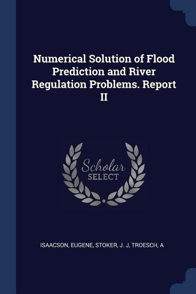 Produktbild: Numerical Solution of Flood Prediction and River Regulation Problems. Report II