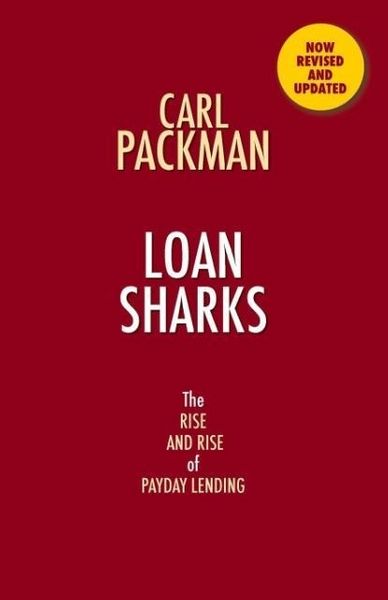Produktbild: Loan Sharks the Rise and Rise of Payday Lending
