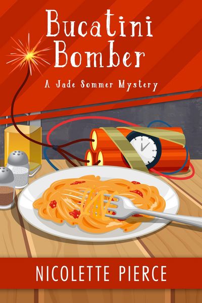 Produktbild: Bucatini Bomber (A Jade Sommer Mystery, #6)