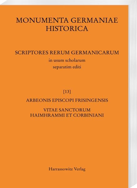 Produktbild: Arbeonis episcopi Frisingensis Vitae sanctorum Haimhrammi et Corbiniani
