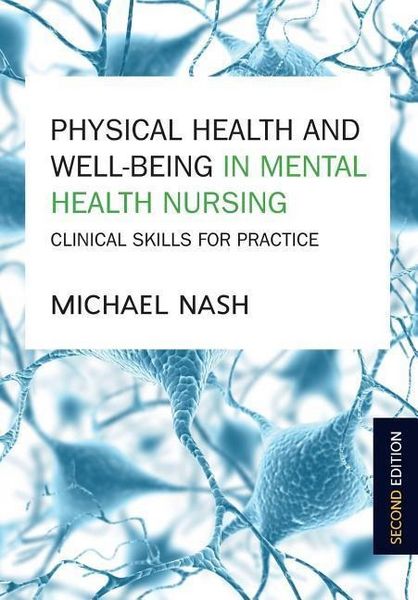 Produktbild: Physical Health and Well-Being in Mental Health Nursing: Clinical Skills for Practice