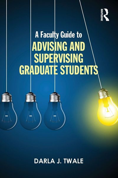 Produktbild: A Faculty Guide to Advising and Supervising Graduate Students