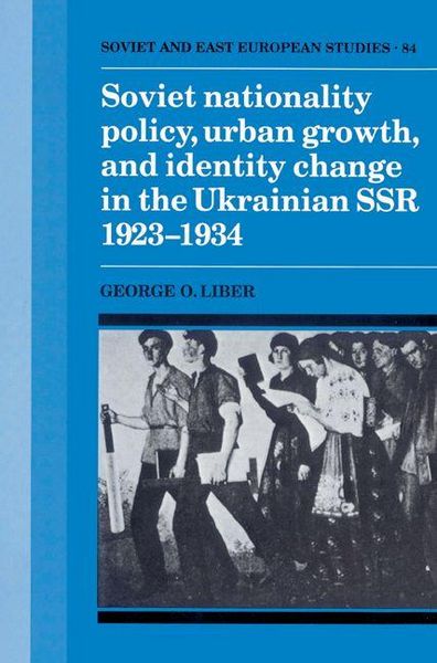 Produktbild: Soviet Nationality Policy, Urban Growth, and Identity Change in the Ukrainian Ssr 1923 1934