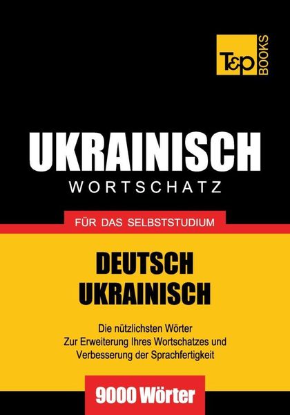 Produktbild: Wortschatz Deutsch-Ukrainisch f&uuml;r das Selbststudium - 9000 W&ouml;rter