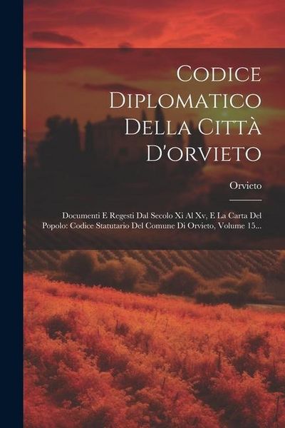 Produktbild: Codice Diplomatico Della Citt&agrave; D'orvieto
