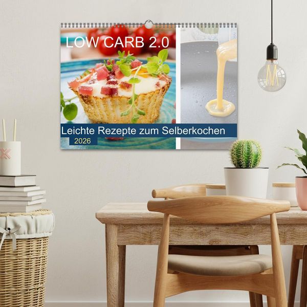 Produktbild: Low Carb 2.0 - Leichte Rezepte zum Selberkochen (Wandkalender 2026 DIN A3 quer), CALVENDO Monatskalender
