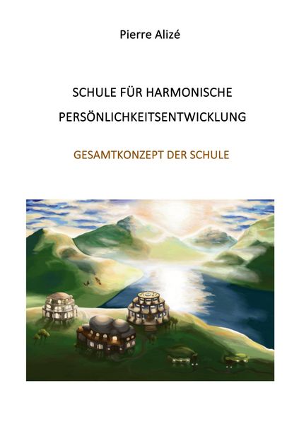 Produktbild: Schule f&uuml;r harmonische Pers&ouml;nlichkeitsentwicklung