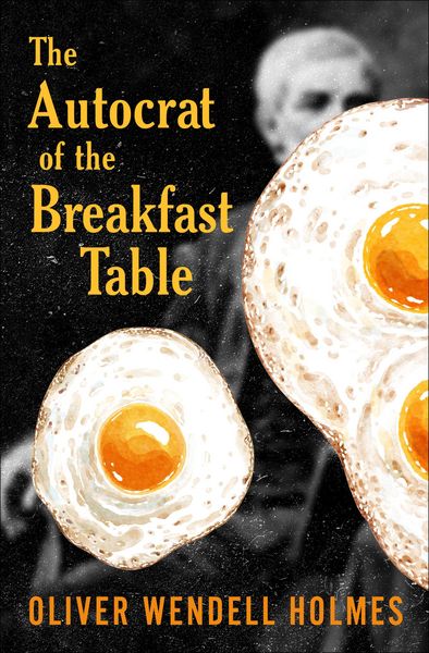 Produktbild: The Autocrat of the Breakfast Table