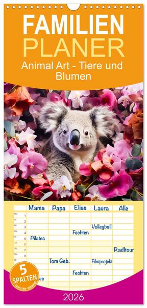 Familienplaner 2026 - Animal Art - Tiere und Blumen mit 5 Spalten (Wandkalender, 21 x 45 cm) CALVENDO