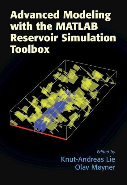 Produktbild: Advanced Modeling with the MATLAB Reservoir Simulation Toolbox