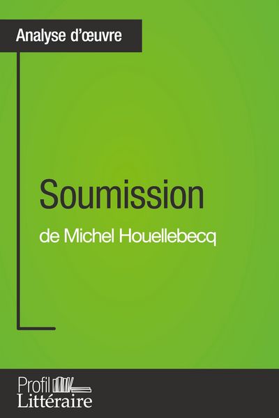 Produktbild: Soumission de Michel Houellebecq (Analyse approfondie)