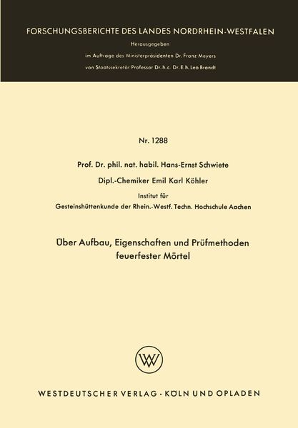 Produktbild: &Uuml;ber Aufbau, Eigenschaften und Pr&uuml;fmethoden feuerfester M&ouml;rtel