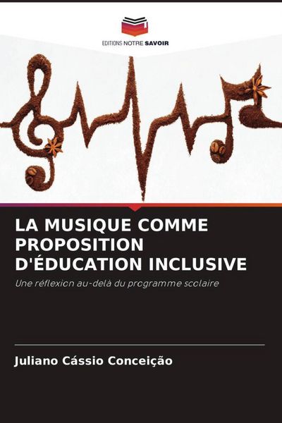 Produktbild: La Musique Comme Proposition D'&eacute;ducation Inclusive