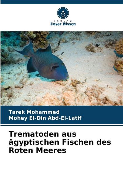 Produktbild: Mohammed, T: Trematoden aus &auml;gyptischen Fischen des Roten Me