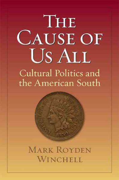Produktbild: The Cause of Us All: Cultural Politics and the American South