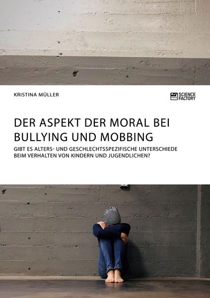 Produktbild: Der Aspekt der Moral bei Bullying und Mobbing