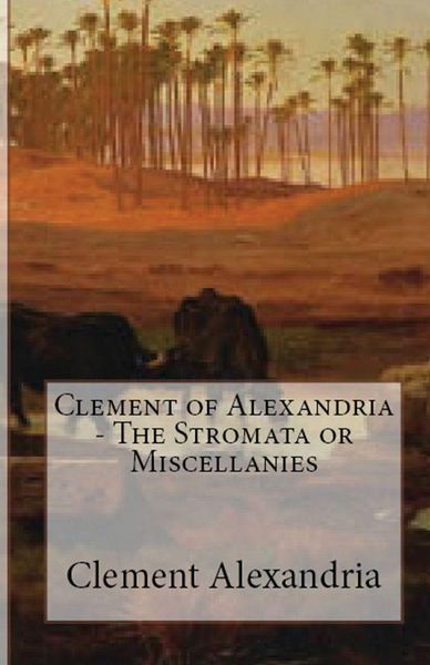 Produktbild: The Stromata or Miscellanies