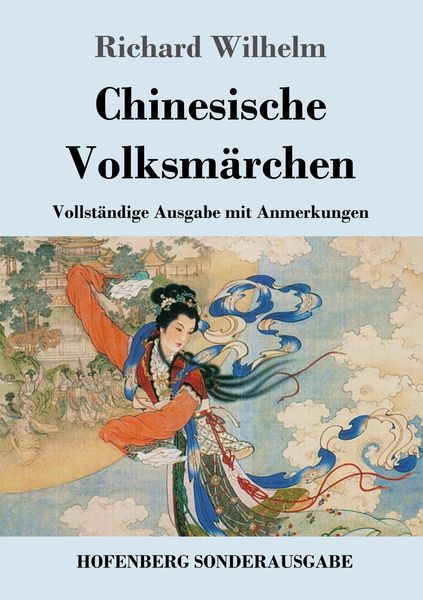 Chinesische Volksmärchen, Taschenbuch von Richard Wilhelm, Hofenberg, 978-3-7437-0457-2