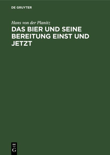 Produktbild: Das Bier und seine Bereitung einst und jetzt