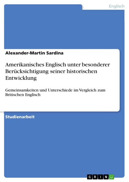 Produktbild: Amerikanisches Englisch unter besonderer Ber&uuml;cksichtigung seiner historischen Entwicklung