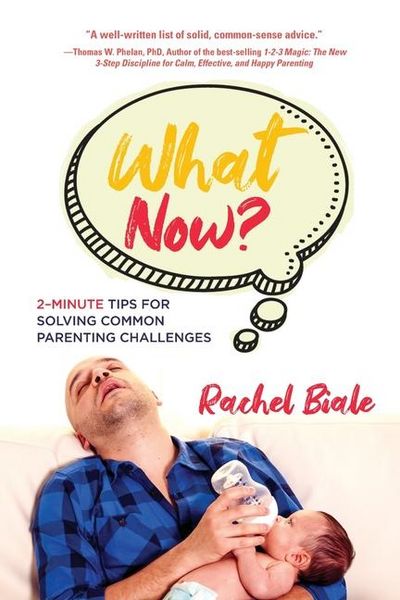 Produktbild: What Now? Two-minute Tips for Solving Common Parenting Challenges