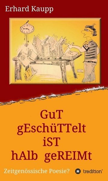 Produktbild: Gut gesch&uuml;ttelt ist halb gereimt